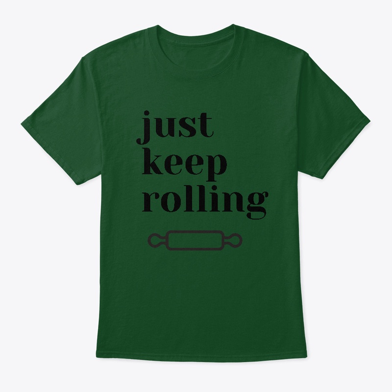 just keep rolling