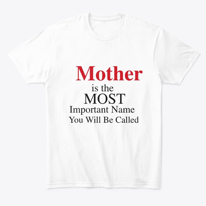 Mother is the MOST Important Name