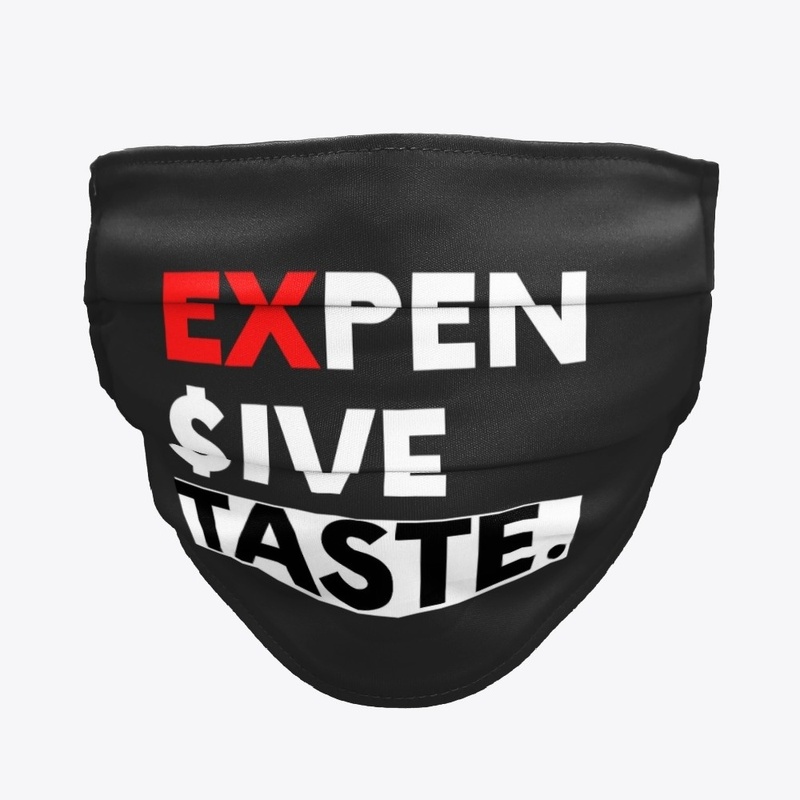 Expensive taste sleek design