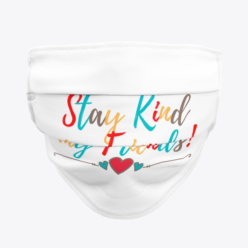 Stay KInd