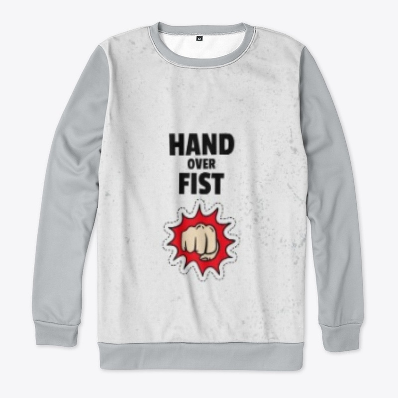 HAND OVER FIST