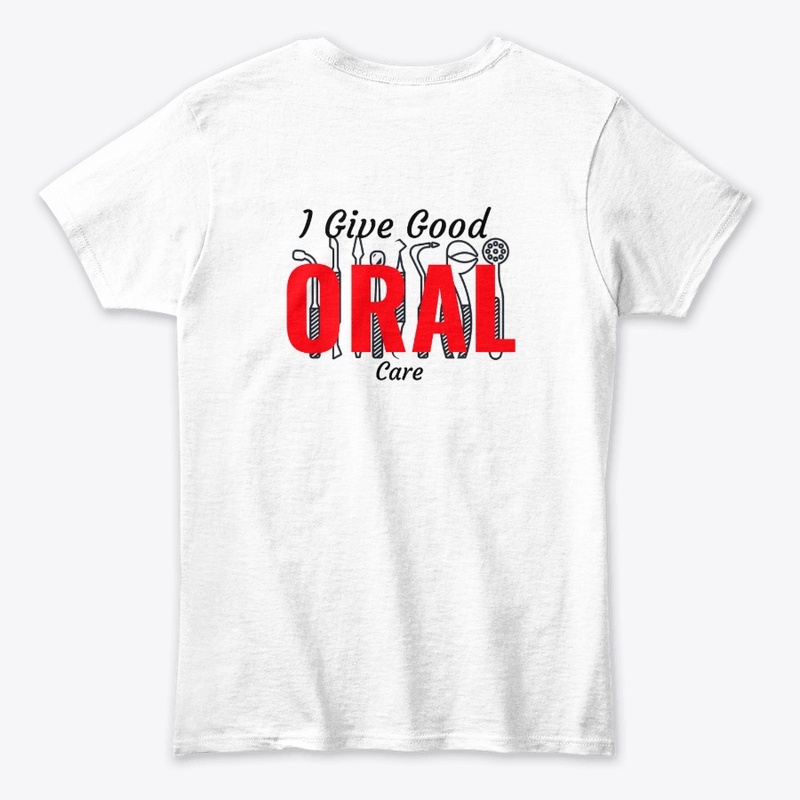 I give good oral care. Dental hygienist.