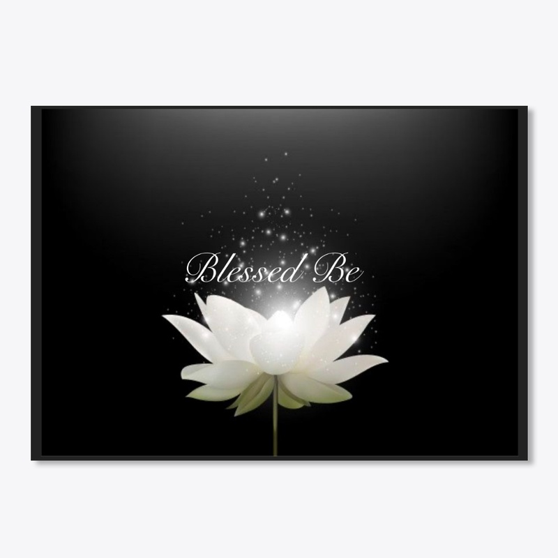 May you always blessed be