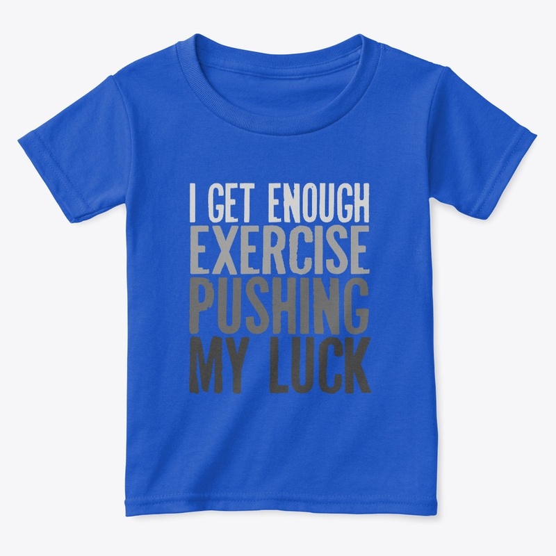 I get enough exercise