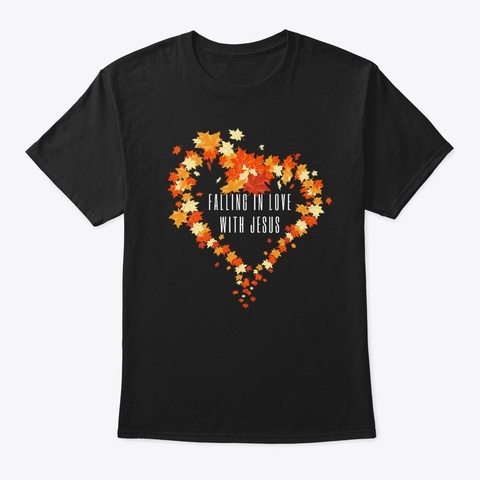 Falling For Jesus Black T-Shirt Front