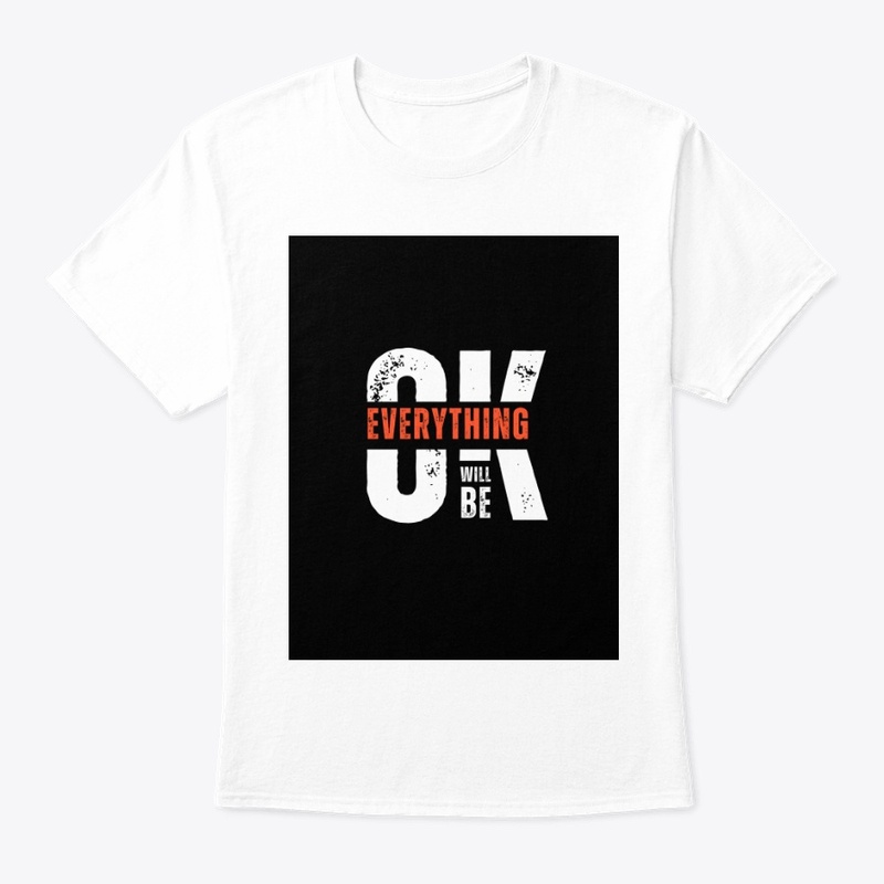 Everything is okay t-shirt