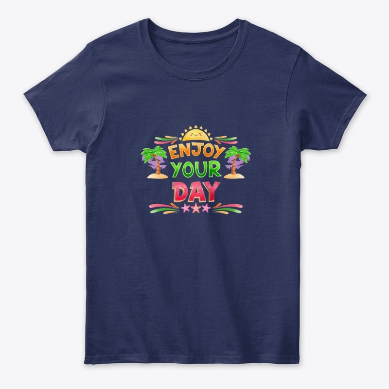 Enjoy Your Day