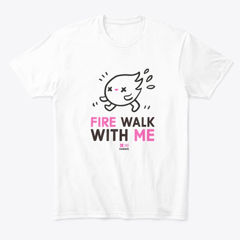 fire walk with me