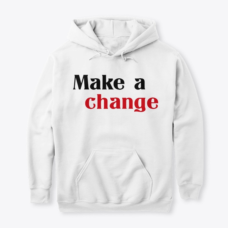 Make a change