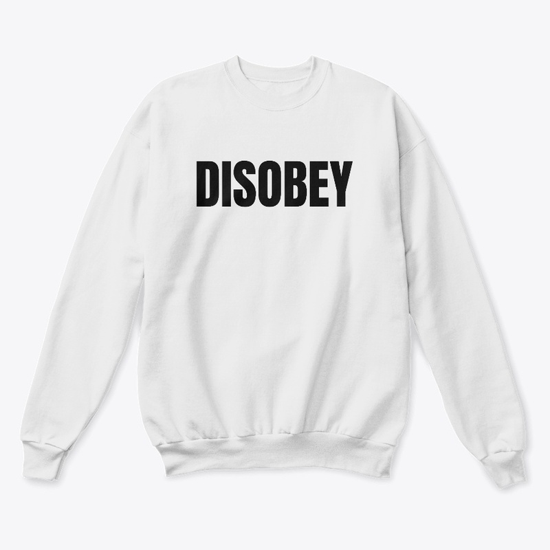 DISOBEY