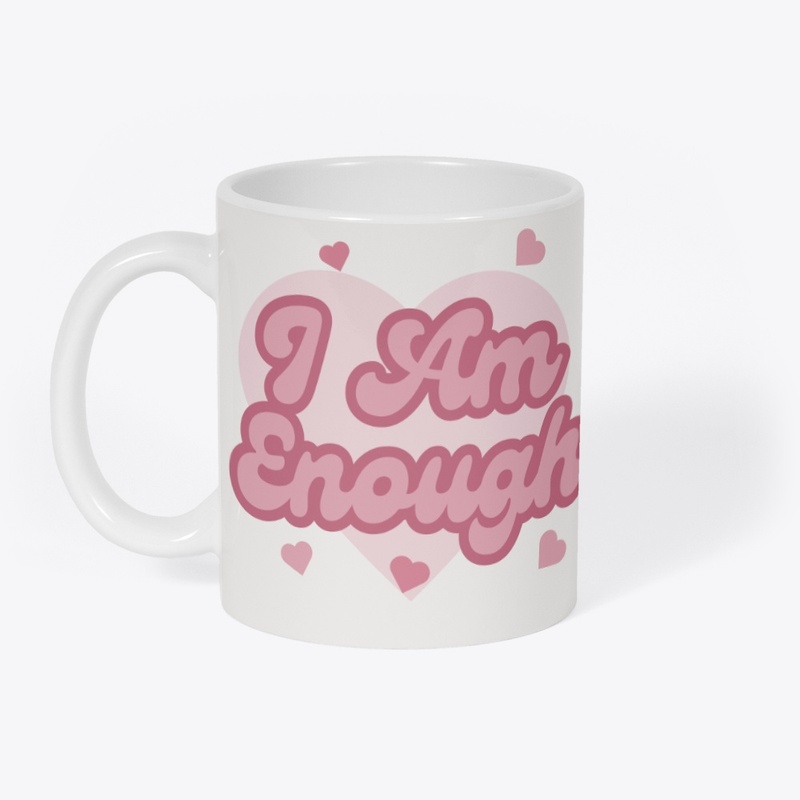 I Am Enough Pink Heart Collection