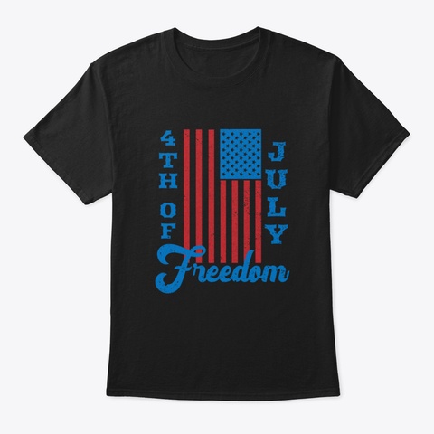 4 Th Of July 44 Wze Black T-Shirt Front