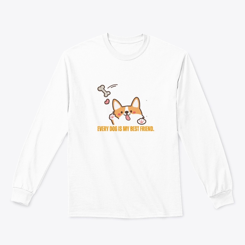 Every Dog is my best friend. Dog TShirt
