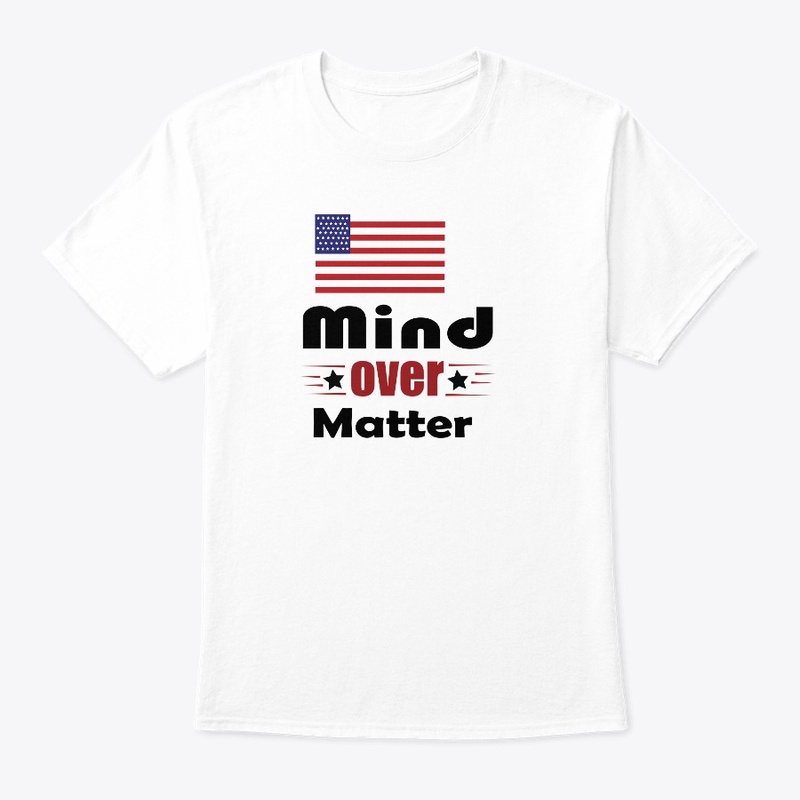 "Mind over matter“ American flag  