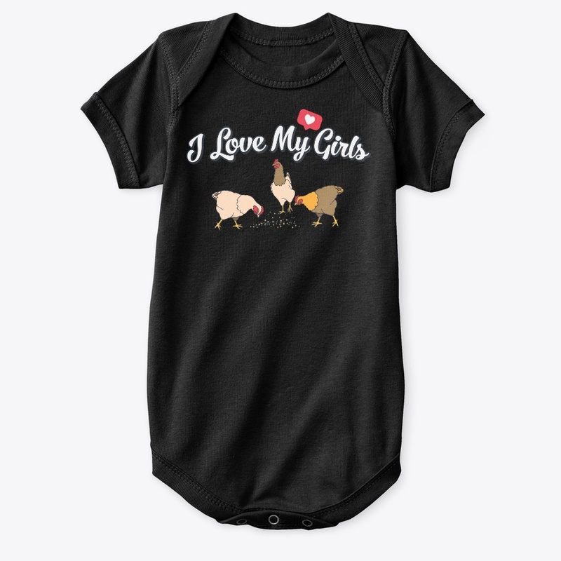 I Love My Girls Chicken Farmer Gift