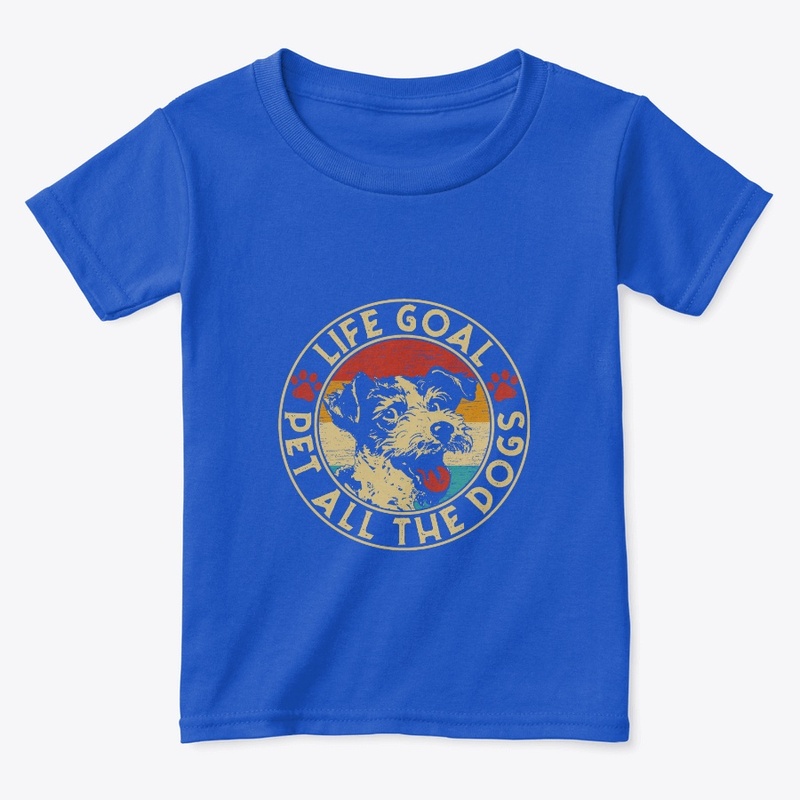 Life Goal Pet All The Dogs Pet Lover
