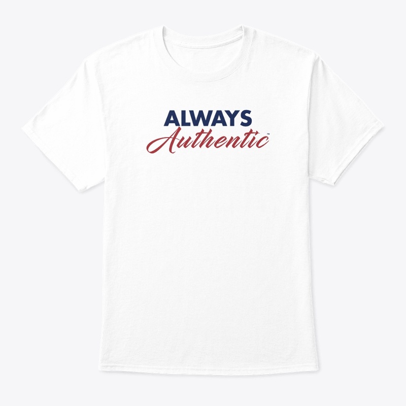 ALWAYS AUTHENTIC
