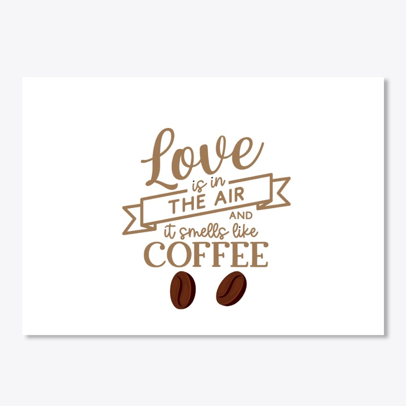 Love In The Air  It Smells Like Coffee
