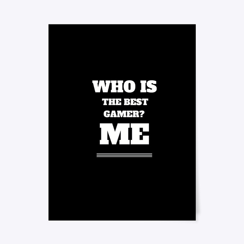 who is the best gamer T-shirt.