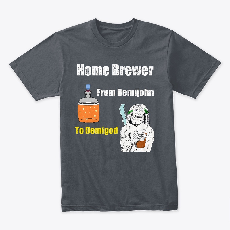 HOme Brewer From demijohn to demigod