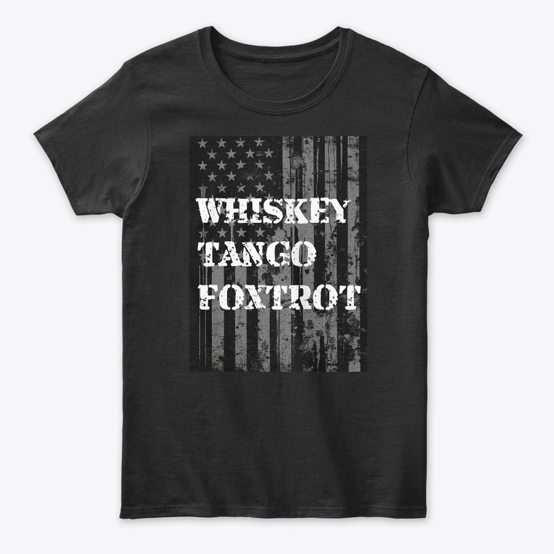 WTF Whiskey Tango Foxtrot American Flag