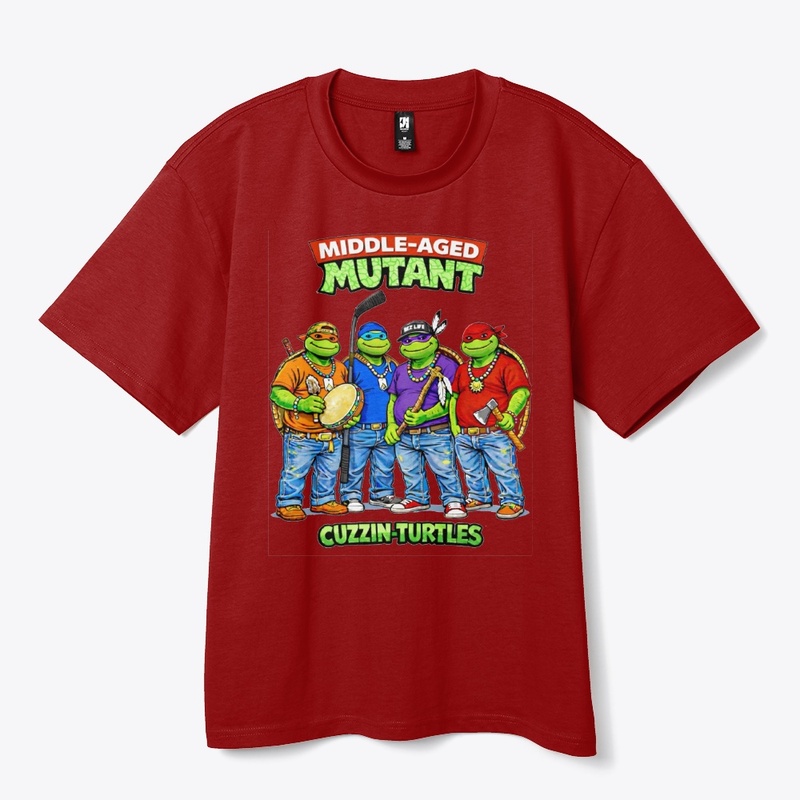 Middle-Aged Mutant Cuzzin Turtles