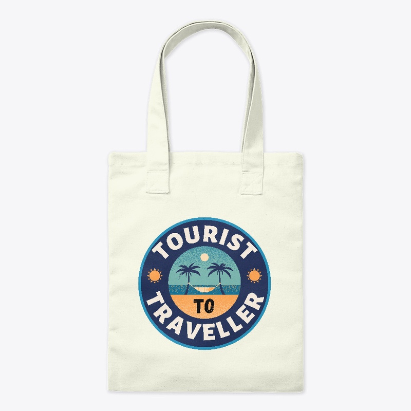 Tourist to Traveller