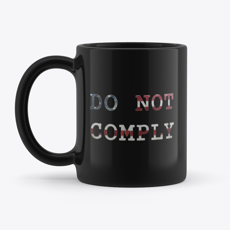 Do Not Comply American Flag Text