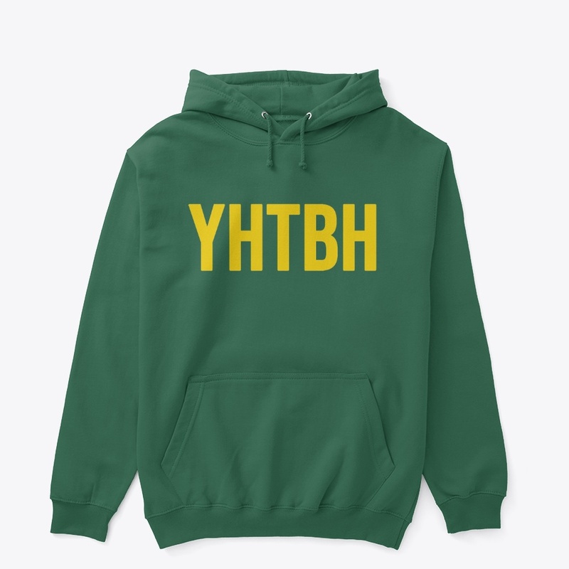 YHTBH Hoodie