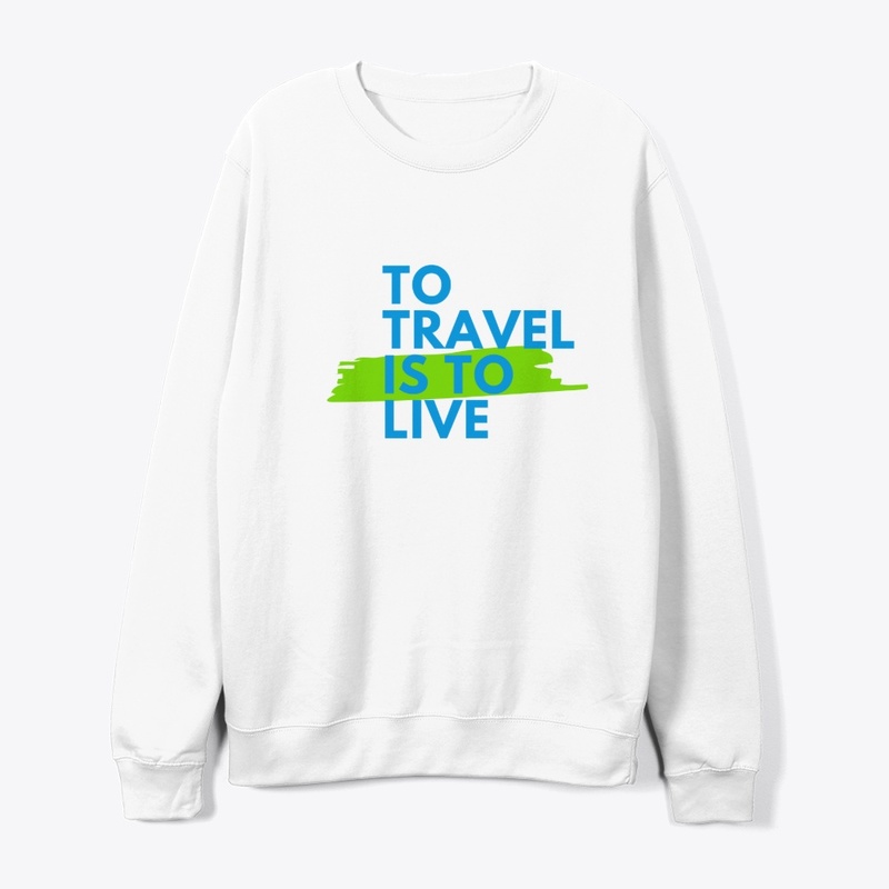 To Travel is to Live