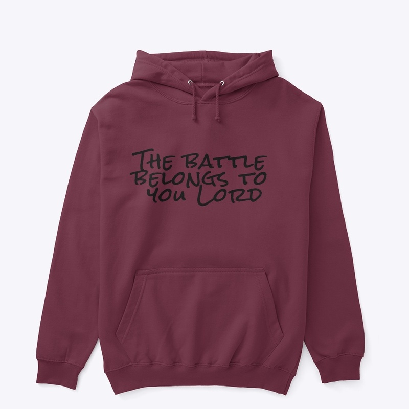 The battle belongs to you Lord
