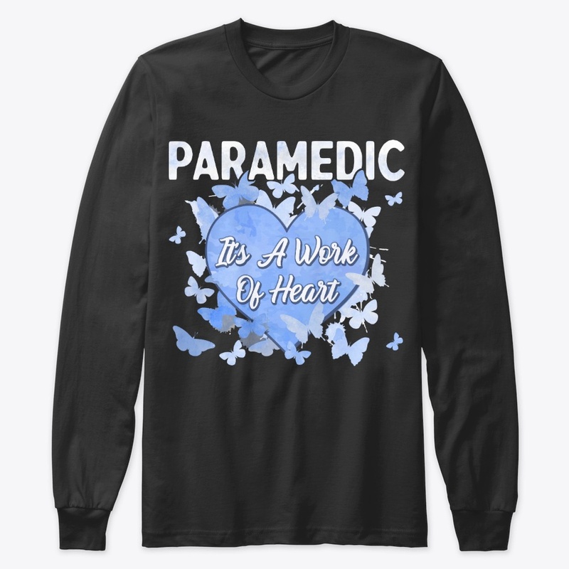 Paramedic Gift - It's A Work Of Heart