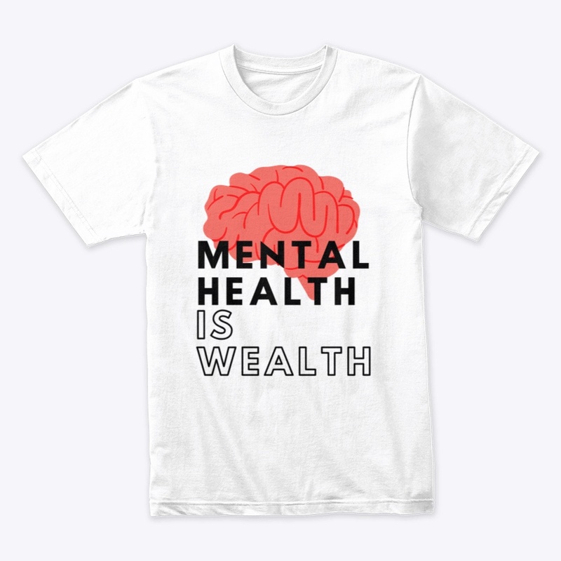 MENTAL HEALTH IS WEALTH BRAIN DESIGN