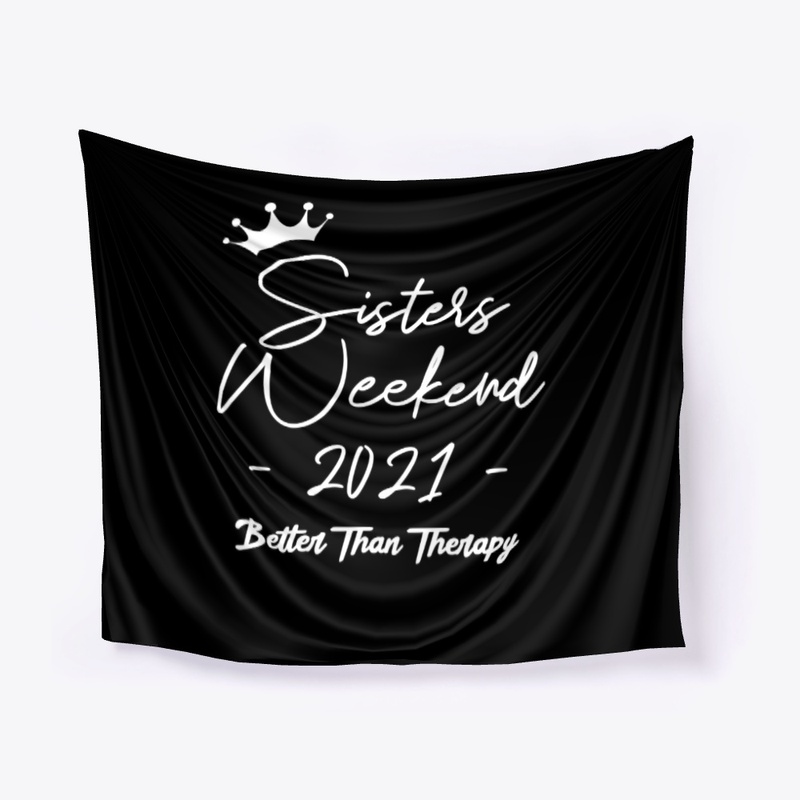 Sisters Weekend 2021 Besties Girls