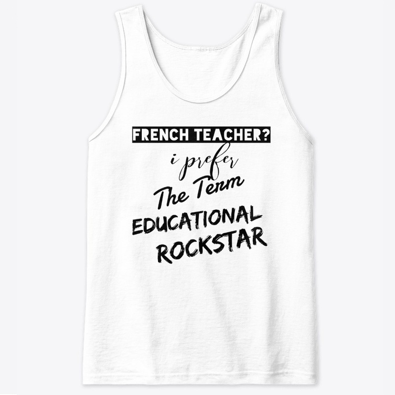 French Teacher?  Educational Rockstar