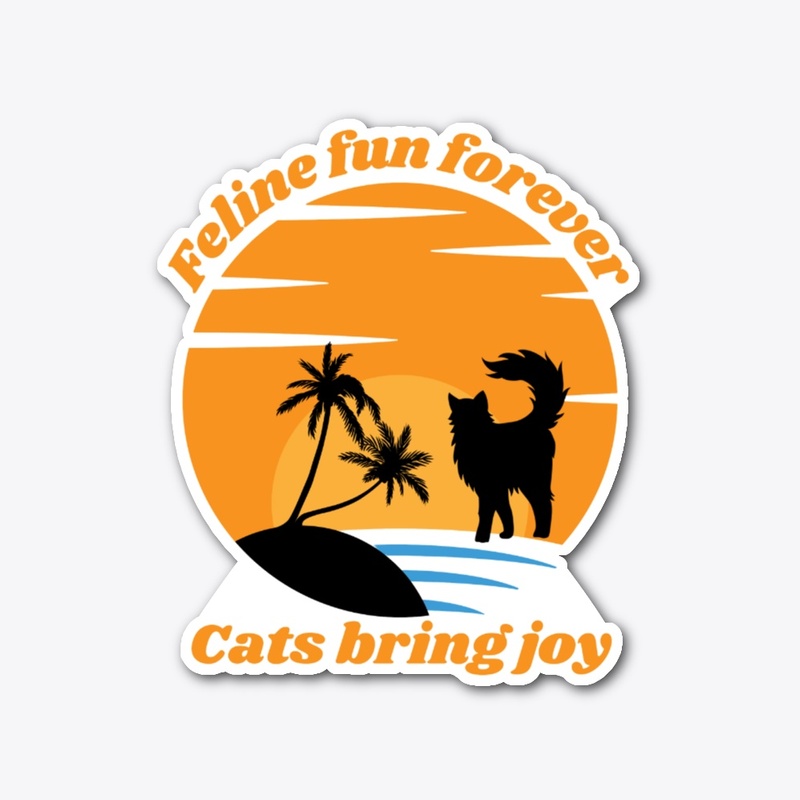 Feline fun forever