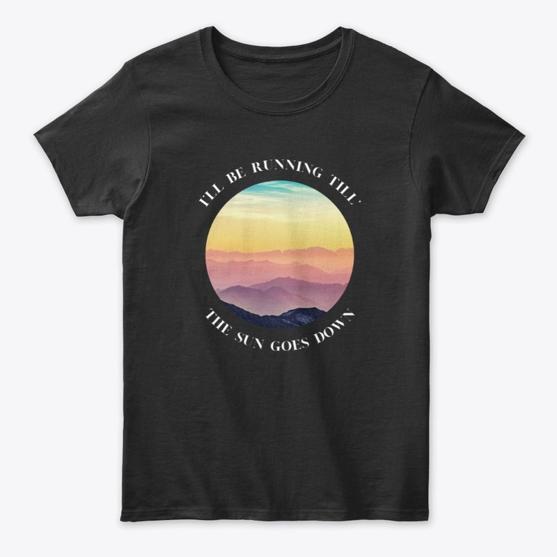 Running till' the sun goes down