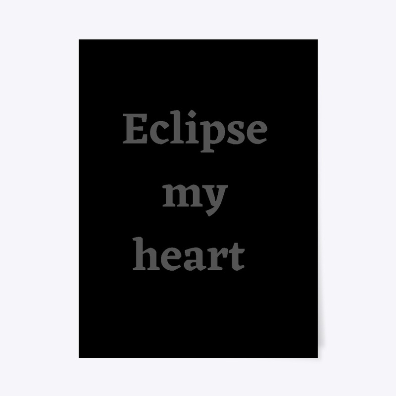 Eclipse my heart