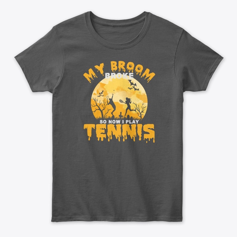 My Broom Broke so I play Tennis