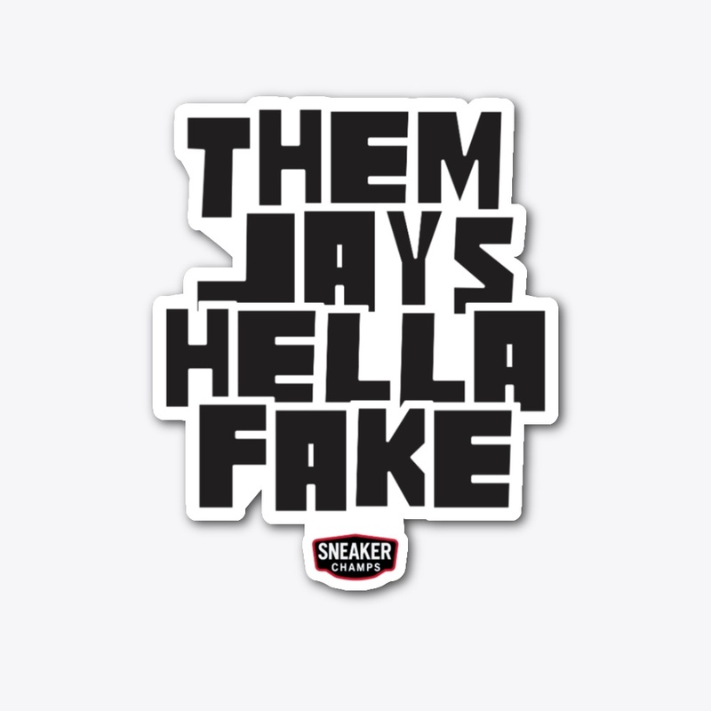 THEM JAYS HELLA FAKE STICKER