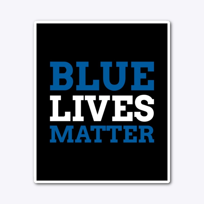 Blue Lives Matter 