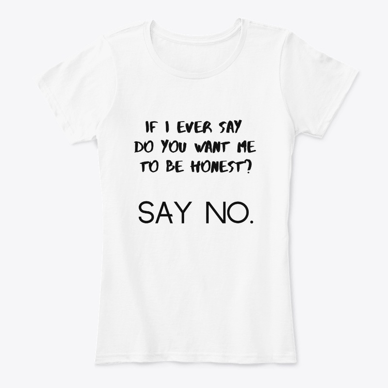 If I ever say.....