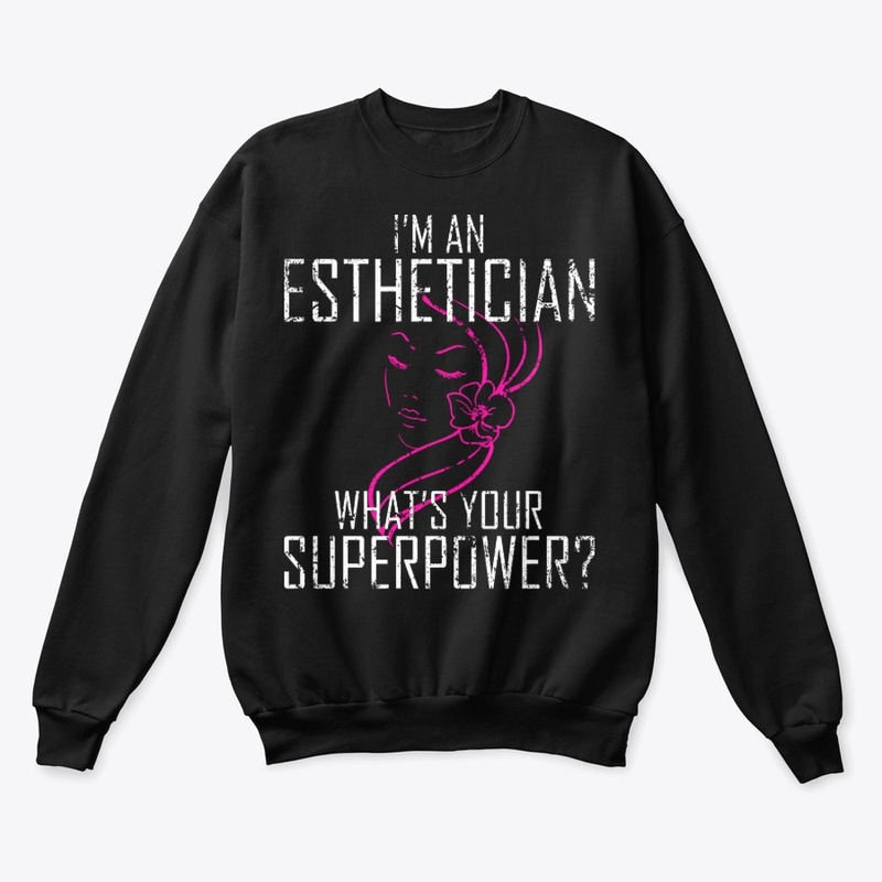 Esthetician Superpower