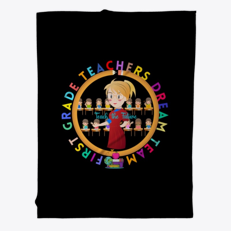 First Grade Teachers Dream Team Tees