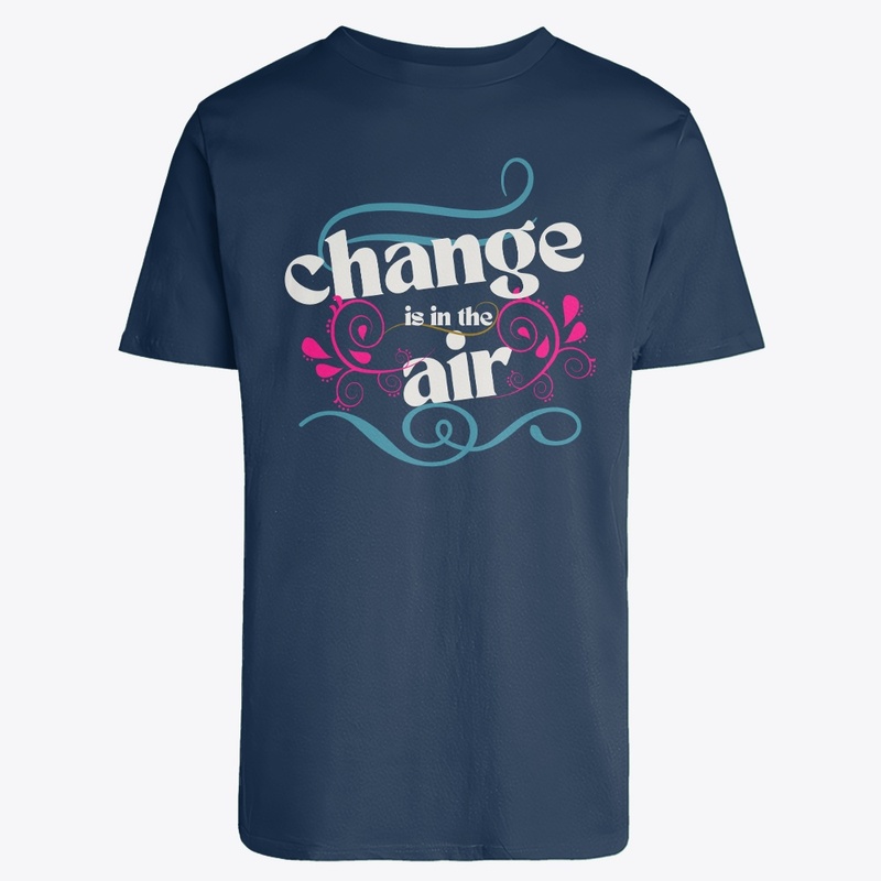 Change Is In The Air