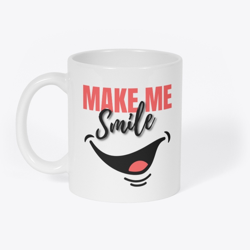 MAKE ME SMILE