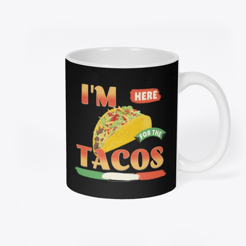 I'm here for the tacos.