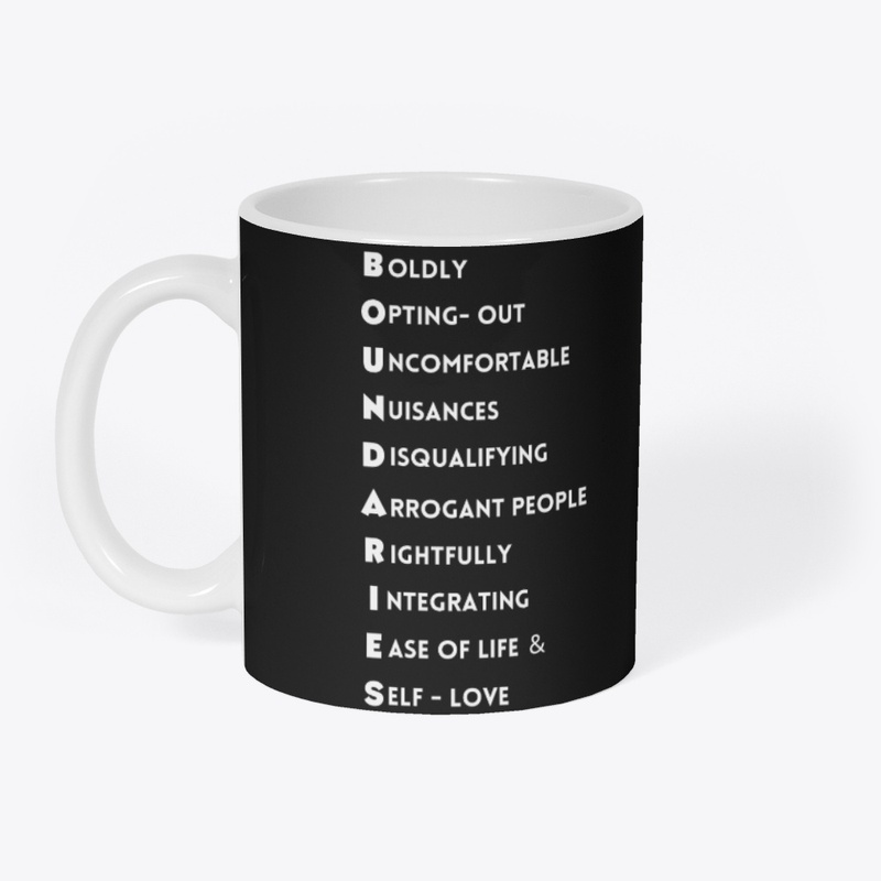 I Have Boundaries - Black Collection