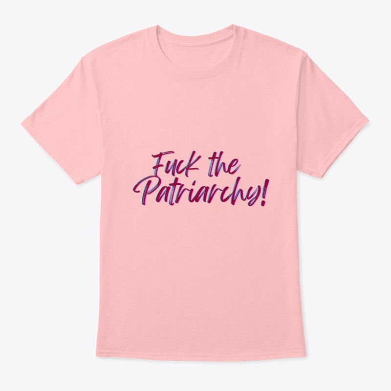 F*ck the Patriarchy