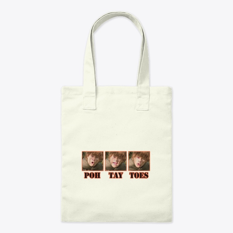 POH TAY TOES!